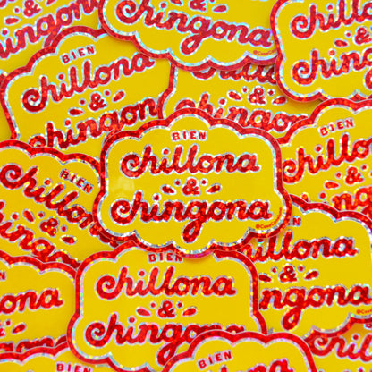 "Bien Chillona & Chingona" Glitter Sticker