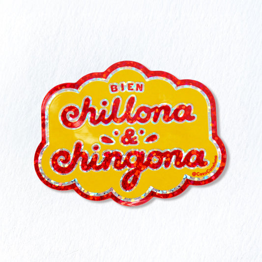 "Bien Chillona & Chingona" Glitter Sticker